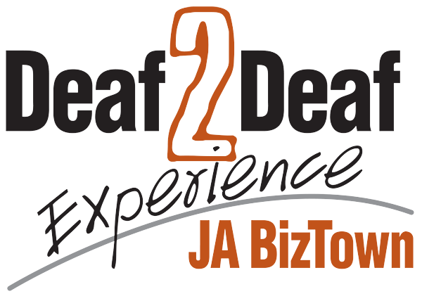 Deaf2Deaf Experience JA Biztown