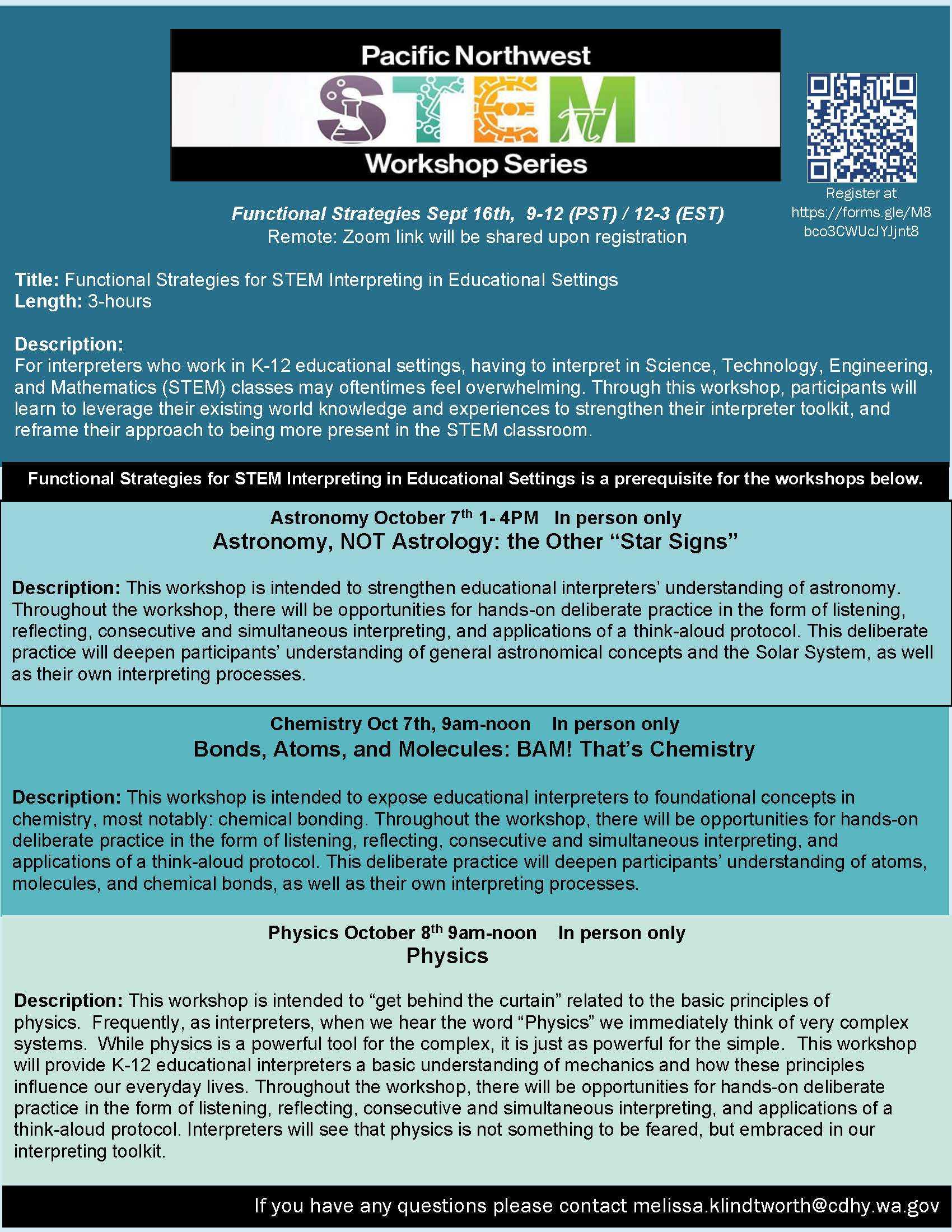 Functional strategies presentation on zoom: September 16th, 9am-12pm (PST). Astronomy workshop, in person: October 7th, 1pm-4pm Chemistry workshop, in person: October 7th, 9am-noon Physics workshop, in person: October 8th, 9am-noon For questions or registration, contact Melissa Klindtworth at melissa.klindtworth@cdhy.wa.gov