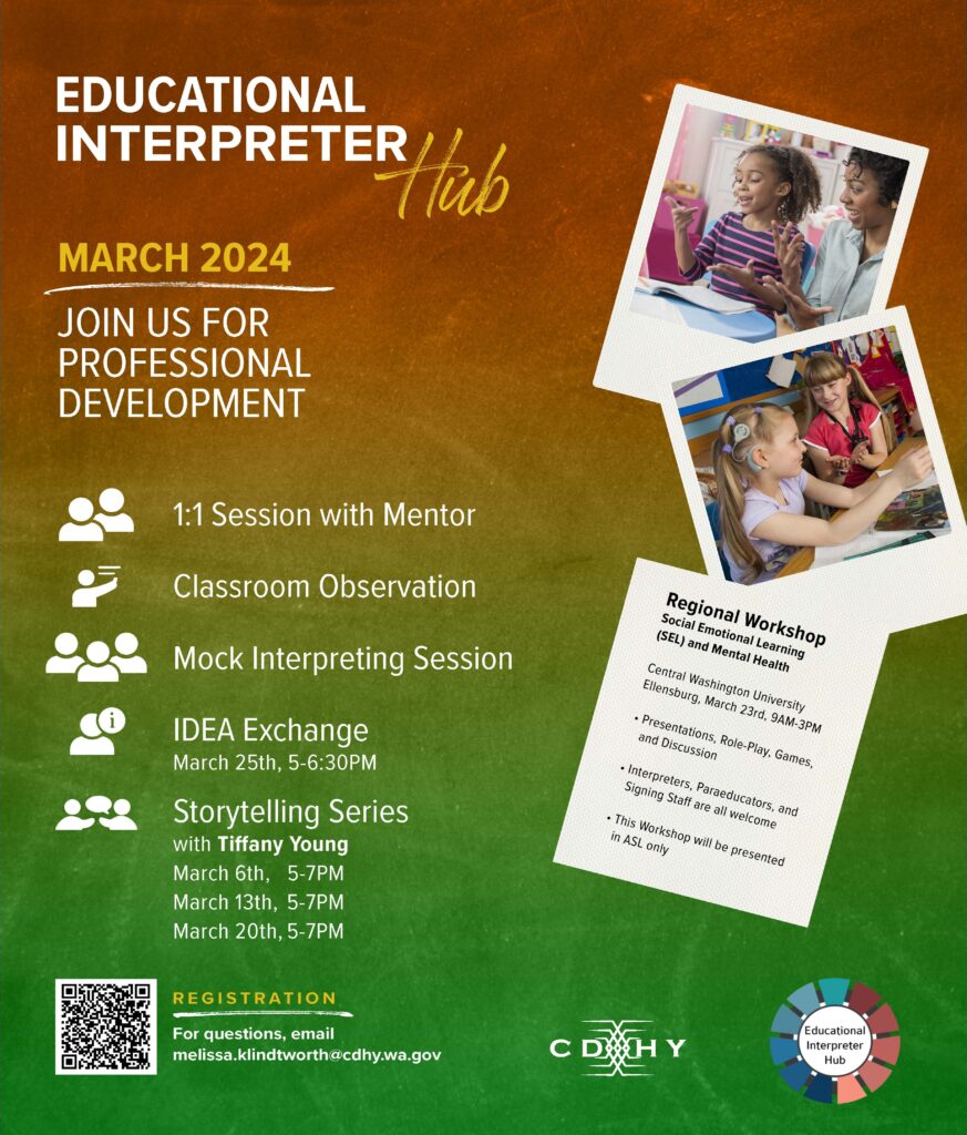 March 2024 Educational Interpreter HUB flyer. Join us for professional development. 